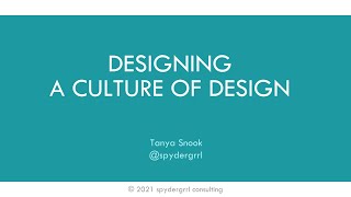 Designing a culture of design