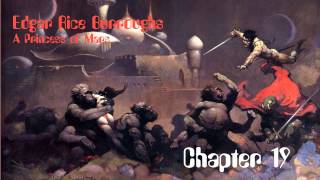 A Princess of Mars by Edgar Rice Burroughs - Chapter 19 - Audio Book