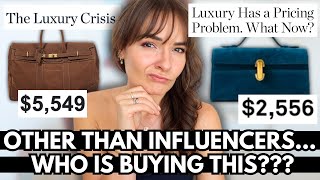 My Thoughts On The Luxury Market And Luxury Influencers In 2025