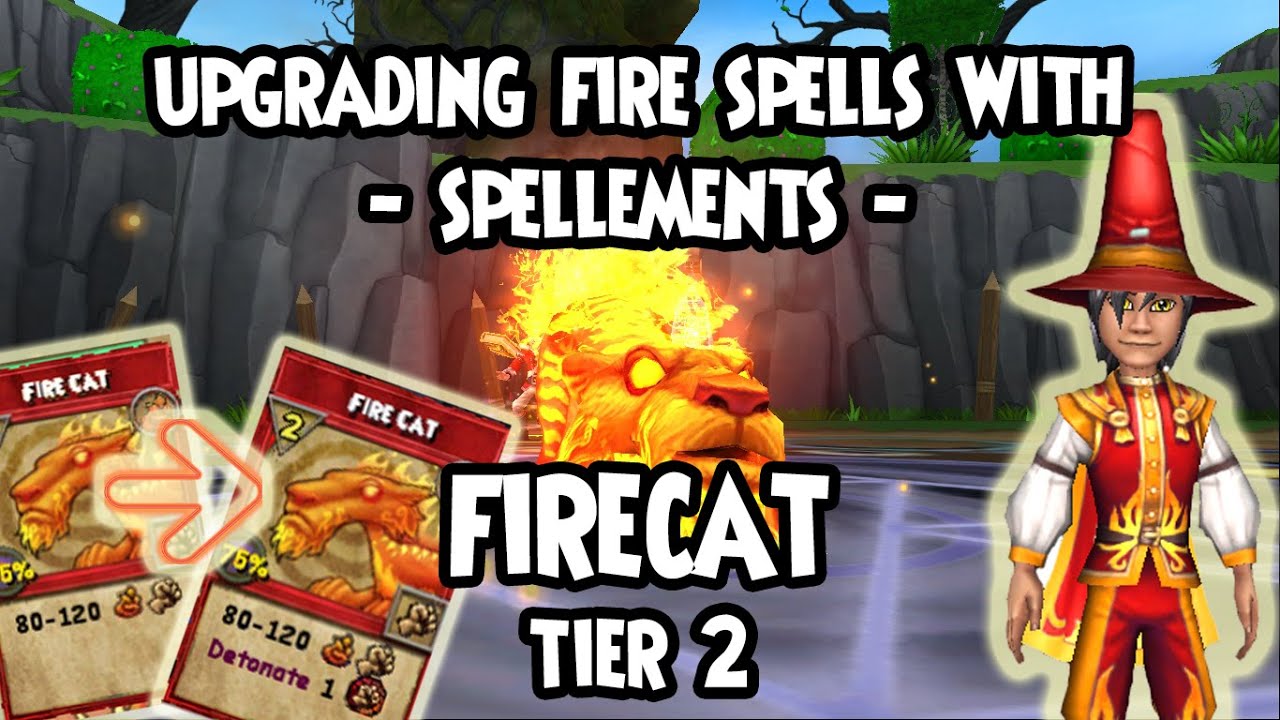 Wizard101 ёяфеёяща Upgrading Fire Spells With Spellements Firecat To