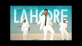 GURU RANDHAWA : LAHORE (OFFICIAL VIDEO) || PUNJABI SONG || BHUSHAN KUMAR || T-SERIES