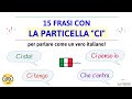 15 FRASI (USATISSIME) CON LA PARTICELLA 