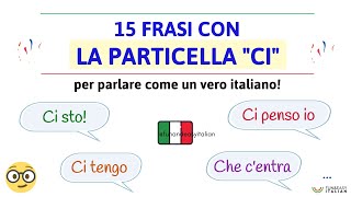 15 FRASI (USATISSIME) CON LA PARTICELLA \