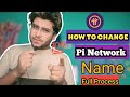 How to Change Name In Pi Network | Pi Network Edit Name Method