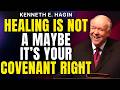 KENNETH E. HAGIN: The Truth About DIVINE HEALING Most Christians Never Understand