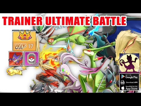 Trainer: Ultimate Battle Gameplay - Pokemon RPG Android iOS Free V17 & 100 Summon Tickets