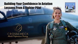 Building Your Confidence In Aviation - Lessons From A Fighter Pilot