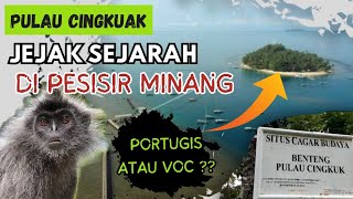 SEJARAH YANG TERSIMPAN DI PULAU CINGKUAK PESISIR SELATAN