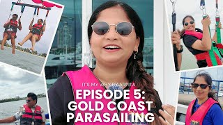 Gold Coast Parasailling Exprience | Episode 5 | Vlog 14