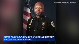 New Chicago, Indiana police chief arrested in Ohio, officials say