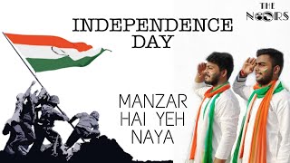Manzar Hai Yeh Naya | URI | Vicky Kaushal | Independence Day | The Noors