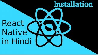 React-Native Hindi tutorial #2 installation