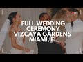 Full Wedding Ceremony at Vizcaya Museum and Gardens - Miami, FL