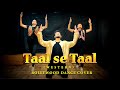 Taal Se Taal | Western ( Bollywood Dance Cover )