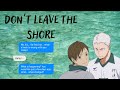 Don't Leave The Shore | Facing Their Fears series | AoFuta [Re-voiced reupload]