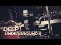 DEEP UNDERGROUND 9 - AHMET KILIC / Melodic House & Techno Mix