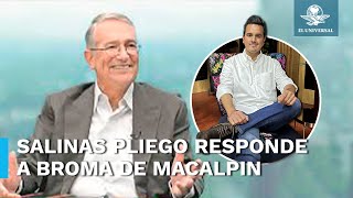 Salinas Pliego responde a broma de Macalpin sobre su visita a Azteca; “sígale y lo despido en vivo”