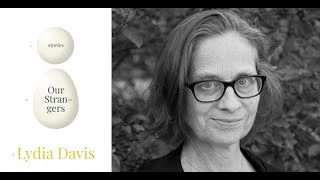 Lydia Davis : Our Strangers