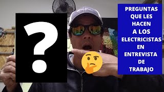 Preguntas que les hacen a los electricista en entrevista de trabajo🤔