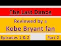 [PART 2] A Kobe fan's review of 