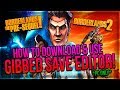 [PC ONLY] How to Download & Use Gibbed Save Editor! (Borderlands 2 & The Pre-Sequel!)
