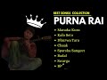 Best of Purna Rai Song's Collection  2024