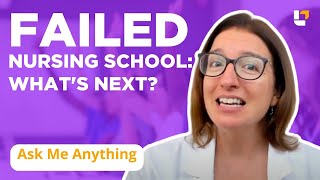 Failing Out of Nursing School - What's Next? - @Level Up RN
