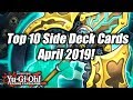 Yu-Gi-Oh! Top 10 Side Deck Cards for the April 2019 Format!