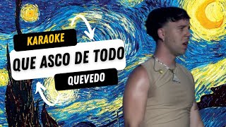 Karaoke Que Asco De Todo - Quevedo