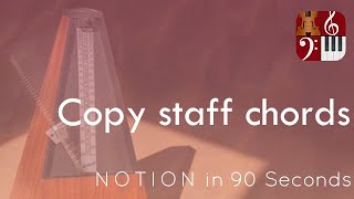 Copy Staff Chords—PreSonus Notion in 90 Seconds