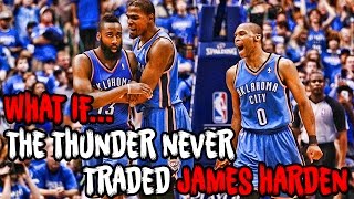 What If James Harden Was Never Traded To The Rockets?