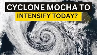 Cyclone Mocha May Intensify Into Very Severe Cyclonic Storm, Says IMD