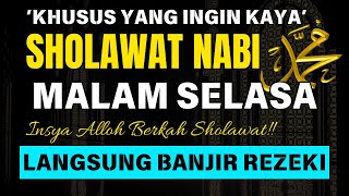 SHOLAWAT PENARIK REZEKI PALING AMPUH DAN MUSTAJAB, SHOLAWAT NABI, SHOLAWAT MERDU, SHOLAWAT