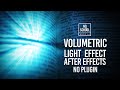 VOLUMETRIC LIGHT EFFECT WITH NO PLUGIN IN AFTER EFFECTS