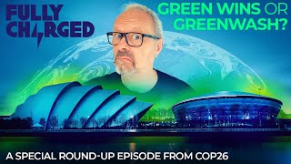 Green Wins or Greenwash? A Special Round-Up Episode From COP26