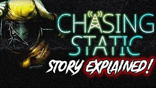 Chasing Static STORY EXPLAINED! ( + SECRET ENDING)