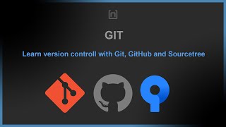 Learn Git, Github and Sourcetree