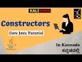 Constructor | Creating Object | Constructor Overloading | Core Java Tutorial | Kaliyona | In Kannada