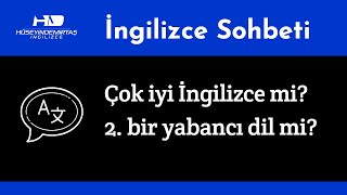 Çok iyi İngilizce mi 2. yabancı dil mi?