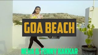 Goa Beach | Tonny Kakkar & Neha Kakkar | Shivani Maloo