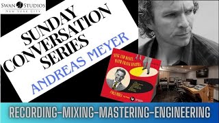 Andreas Meyer: Recording, Mixing, Mastering- A Look Behind the Album!