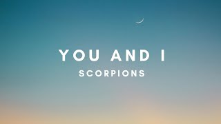 You and I Terjemahan Scorpions