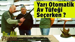 Av Tüfekleri - Yarı Otomatik Av Tüfekleri Bilmeniz Gerekenler 1 Doktor Ali Postası Yaban Tv