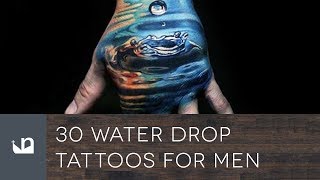 30 Water Drop Tattoos For Men
