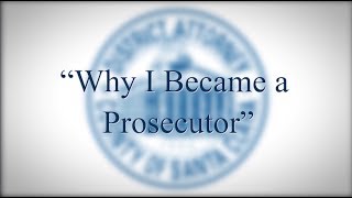 Why I Became a Prosecutor