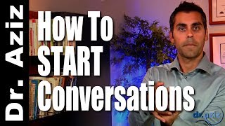 How To Start A Conversation With Confidence|  Dr. Aziz - Confidence Coach