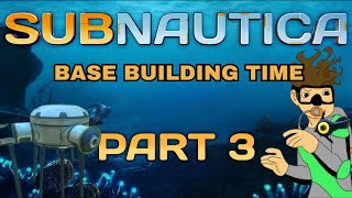 Lets Play SUBNAUTICA (Episode 3) Time to Build a Base CAUSE WE STUCK