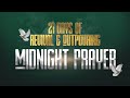 21 days of Revival and Outpouring || Midnight Prayer Hour || 19/07/2024