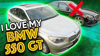 Here's why I Love my 2010 BMW 550ix GT more than my 2016 Mercedes s63 AMG!