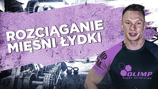 Ćwiczenie: Rozciąganie mięśni łydki - Atlas ćwiczeń - Michał Wrzosek by Olimp Sport Nutrition